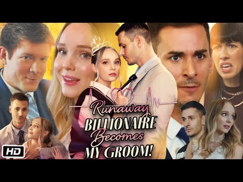 Runaway Billionaire Become My Groom Full Movie Story Summery | All Episode Review Reaction