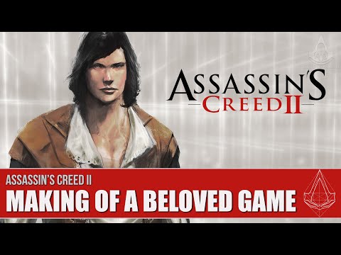 Assassin's Creed II: The Making of a Beloved Game - Dev Commentary (15th Anniversary)