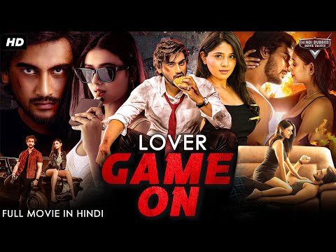 LOVER: GAME ON Full Movie Hindi Dubbed | Romantic Action Movie | Geetanand, Chandni | South Movie