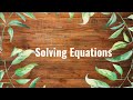 Solving Equations: A Comprehensive Review