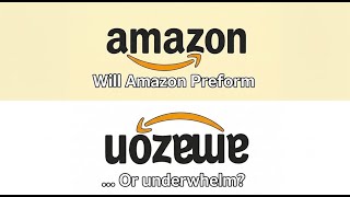 Will Amazon Perform, or Underwhelm? ($AMZN)