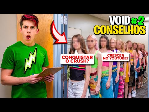 VOID CONSELHOS  *dando conselhos para fãs