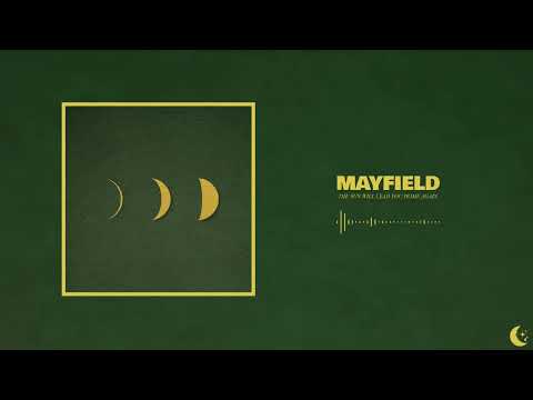 Mayfield - The Sun Will Lead You Home Again