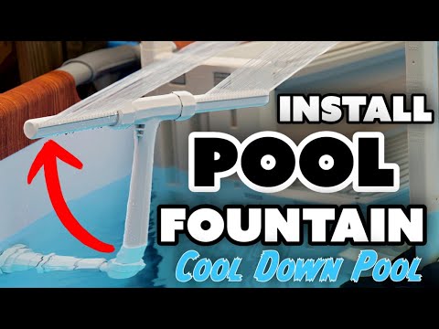 How to Install Pool Fountain Easy Simple Cool Down Pool