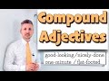 Understanding Compound Adjectives