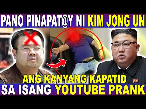 PAANO PINATUMB@ ni KIM JONG UN ang Kanyang KAPATID sa PAMAMGITAN ng ISANG YOUTUBE PRANK