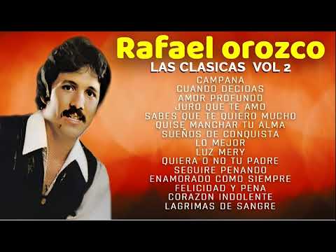 RAFAEL OROZCO -  LAS CLASICAS VOL 2