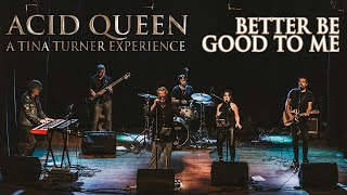 Better Be Good To Me - Acid Queen - A Tina Turner Experience live at Teatro Filodrammatici