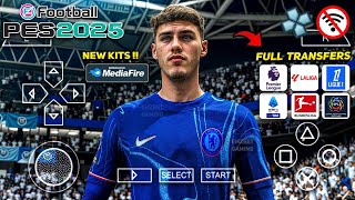 eFootball PES 2025 PPSSPP Android New Update Transfers & Kits 24/25 Real Face Camera PS5 HD Graphics