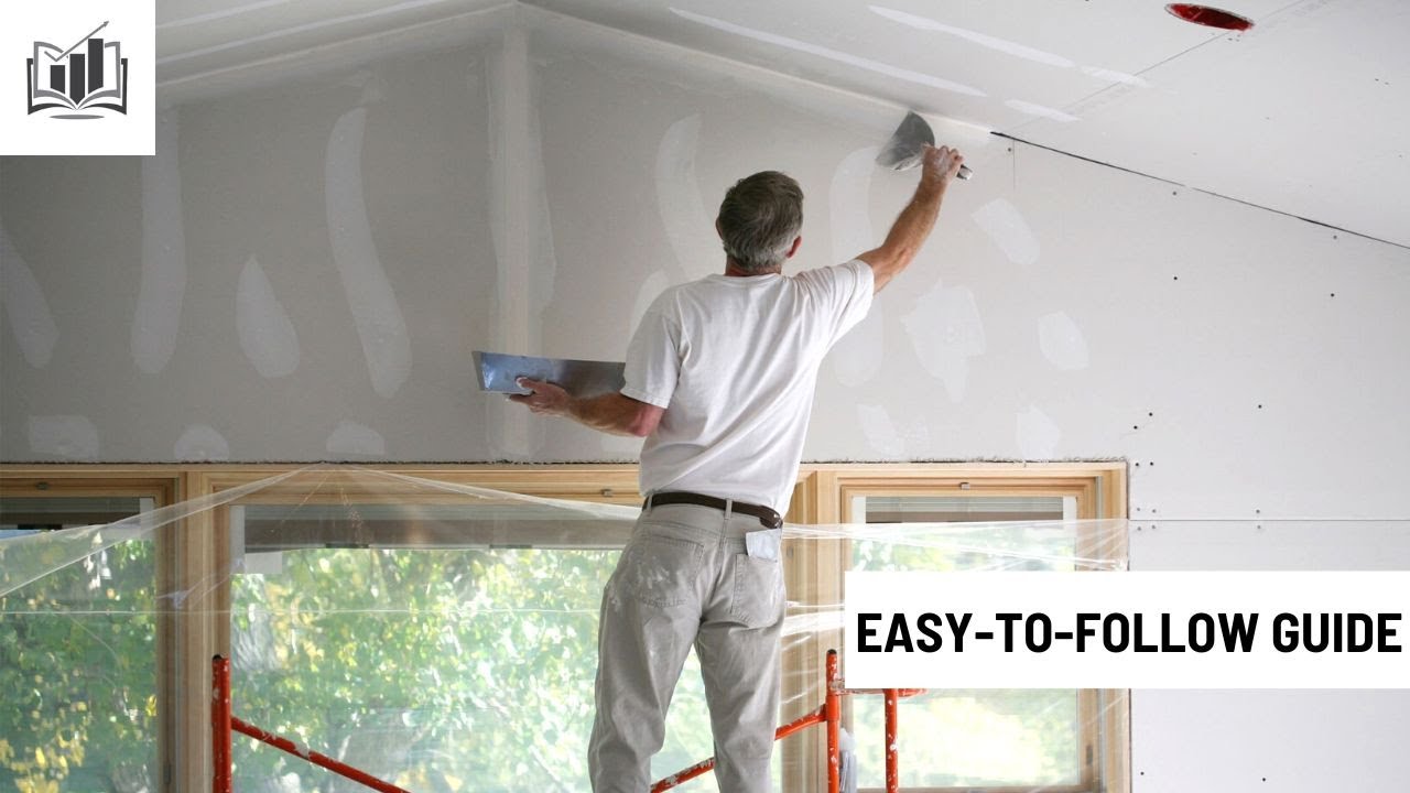 How to Start a Drywall Business: A Comprehensive Guide 2024