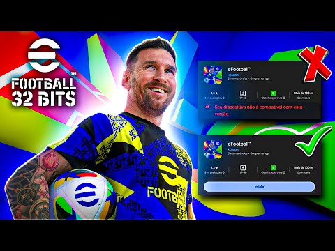 COMO JOGAR EFOOTBALL 2025 OFICIAL EM CELULARES INCOMPATÍVEIS 32 BITS