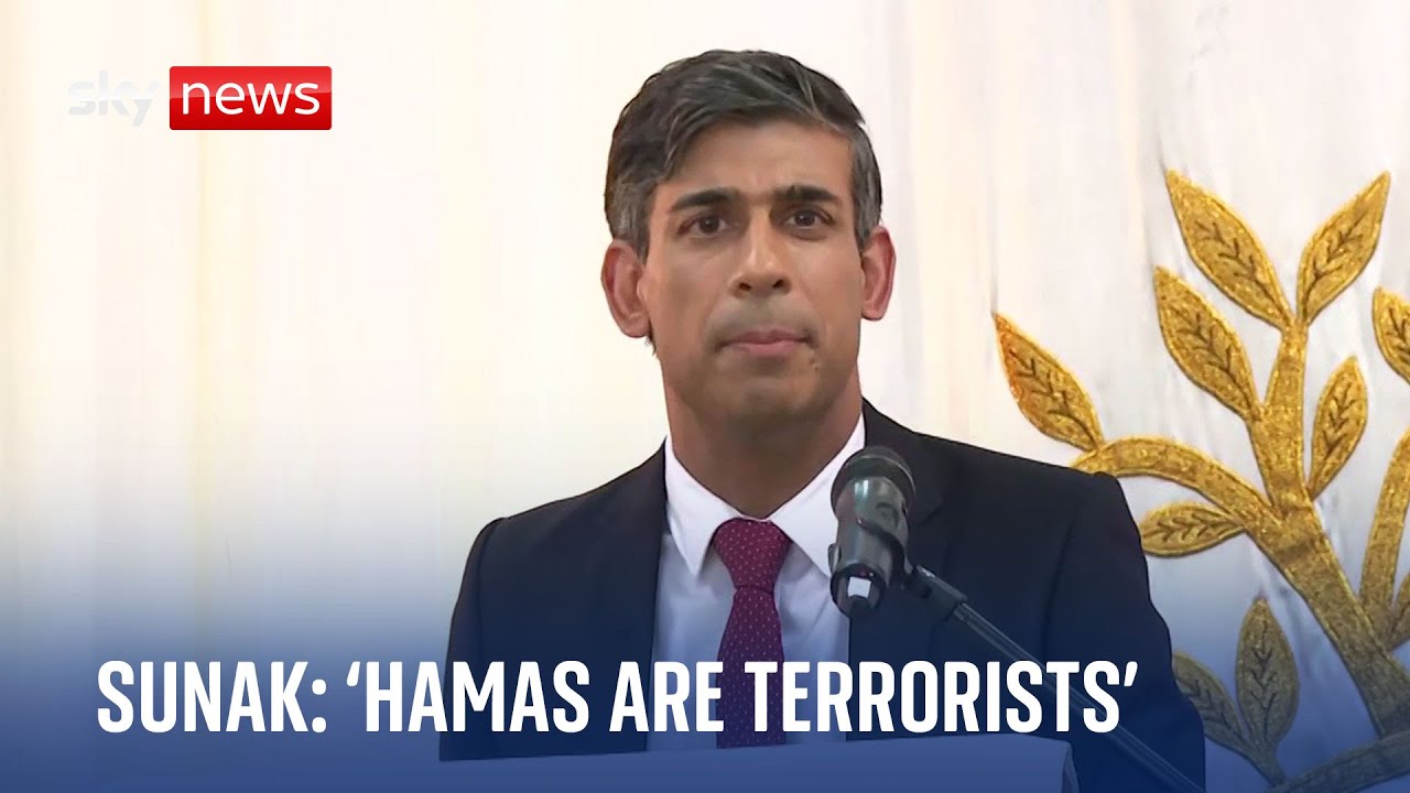 Rishi Sunak: ‘There are not two sides – Hamas are terrorists’