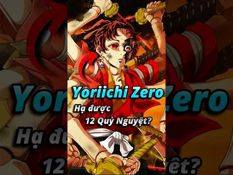 Nếu Yoriichi Zero đấu với 12 Quỷ Nguyệt thì ai sẽ thắng? #shorts #demonslayer