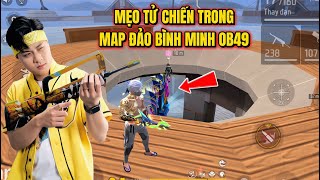 Mẹo Tử Chiến Trong Map Đảo Bình Minh OB49 | Lưu Trung TV