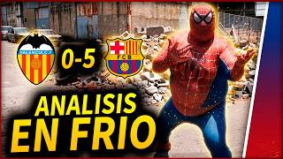 🥶¡ANÁLISIS en FRÍO de la GOLEADA del BARÇA 5-0 VALENCIA! ¿SE VIENE TRIPLETE? ELIJO CREER