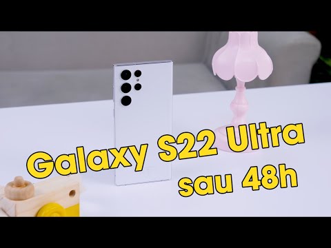 (VIETNAMESE) Đánh giá kỹ hơn về Samsung Galaxy S22 Ultra sau 48h sử dụng - Chê gì bây giờ?