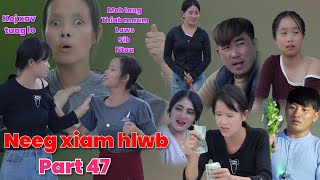 Neeg xiam hlwb part 47#funny #movie #love 