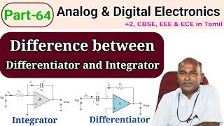 Difference between differentiator and integrator in op-amp in tamil