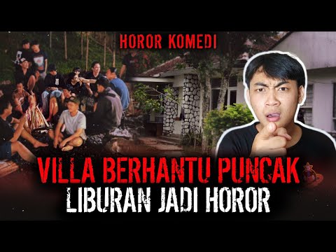 ADA AJA GEBRAKANNYA SETAN !! VILLA ANGKER DI PUNCAK