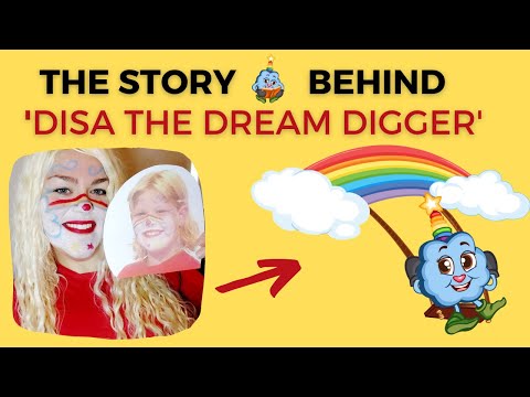 The Story Behind Disa the Dream Digger - STORYTIME