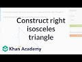 Constructing a Right Isosceles Triangle