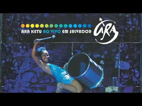 Ara Ketu - Ao Vivo Em Salvador | DVD Completo
