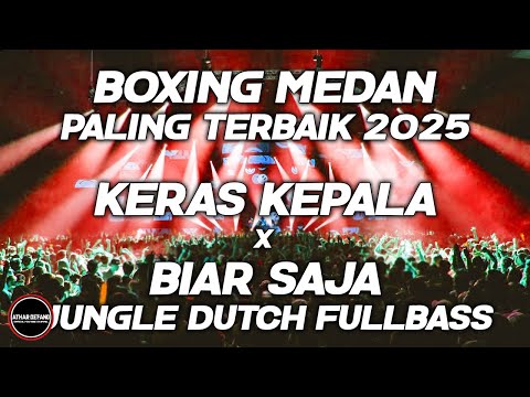 BOXING MEDAN!! DJ BOXING KERAS KEPALA X BIAR SAJA BOXING MEDAN FULLBASS BETON PALING TERBAIK 2025