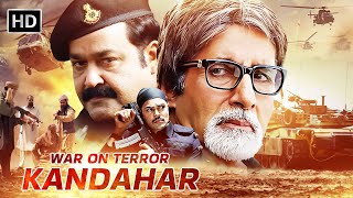 Indian Army की शौर्यगाथा 🇮🇳🔥 | Kandahar (2010) | Full Movie HD | Mohanlal | Amitabh Bachchan