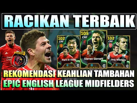 RACIKAN TERBAIK GERRARD + PARK JI-SUNG + WILSHERE + HIGHLIGHT! EVENT EPIC ENGLISH LEAGUE MIDFIELDERS