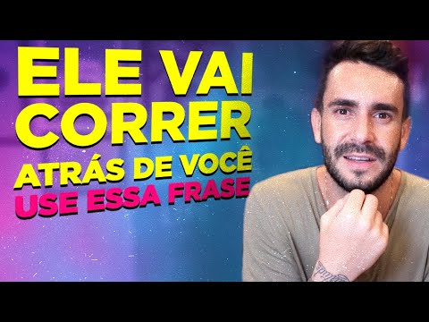 ELE VAI CORRER ATRÁS DE VOCÊ, USE ESSA FRASE | Brinque com Homem 👅