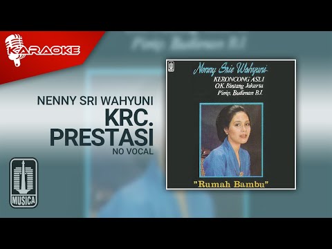 Nenny Sri Wahyuni – Krc. Prestasi (Official Karaoke Video) | No Vocal