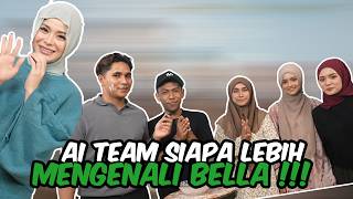AI TEAM SIAPA LEBIH MENGENALI BELLESTRELLE !!! POKYA LEBIH KENAL DARI TALENT PERMANENT YANG LAIN...