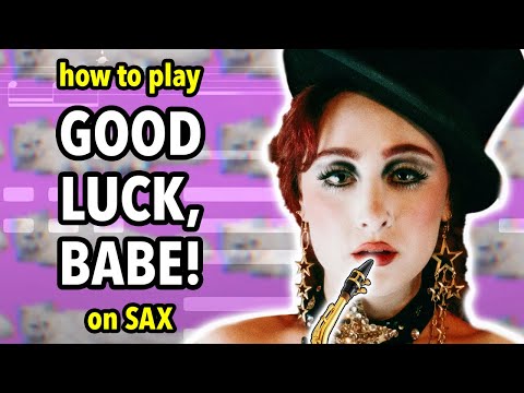 How to play Good Luck Babe on Saxophone | Saxplained