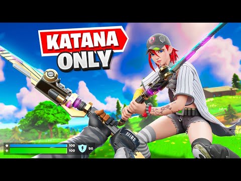 Fortntie BUT Katana ONLY…