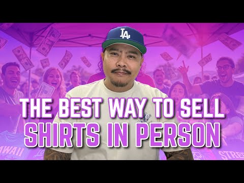 Advice For Selling Shirts In Person - Festival, Event, Night Market