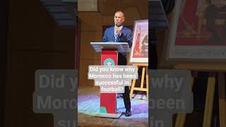 Did you know why Morocco has been successful in football?