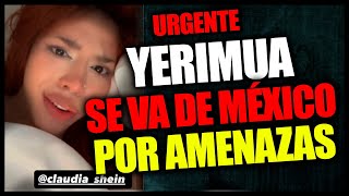 Yerimua pedirá asilo en Estados Unidos por amenazas de la FES