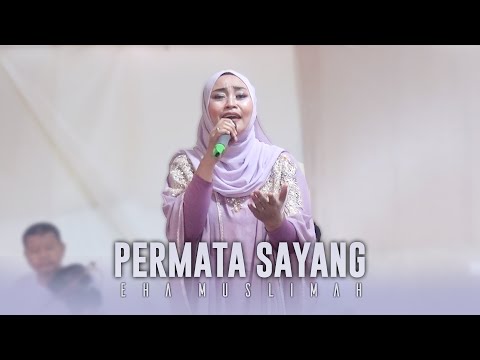 Paling Enak Di Putar Pagi & Sore | PERMATA SAYANG | EHA MUSLIMAH