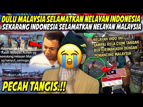 VIRAL‼️NELAYAN MALAYSIA DISELAMATKAN ORANG INDONESIA⁉️KAKAK BERADIK SELALU GADUH TAPI TETAP TOLONG‼️