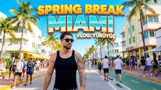 Spring Break'de Miami'de Yürüyüş 🇺🇸 | VLOG