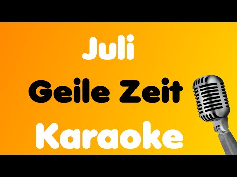 Juli • Geile Zeit • Karaoke