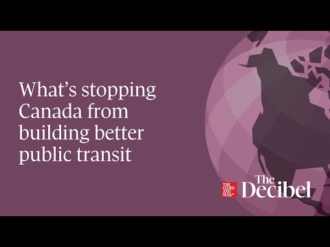 What’s stopping Canada from building better public transit