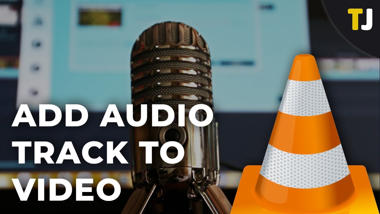 How to Add Audio Track to a Video in VLC - TechJunkie