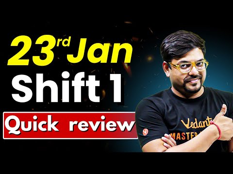 ❤️JEE MAINS 2025 23 Jan Shift 1 ⚠️Quick Analysis| Thoughness Increased 📈💥