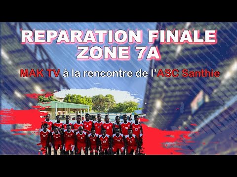 Preparation Finale Zone 7A Asc Santhie