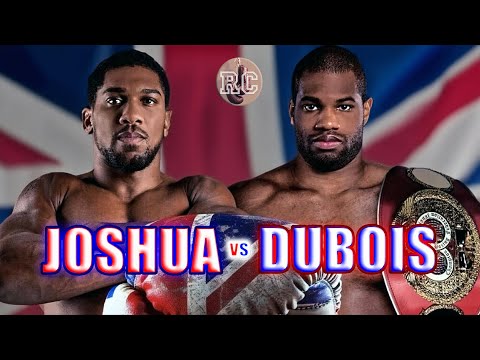 Anthony Joshua vs Daniel Dubois - Preview & Prediction