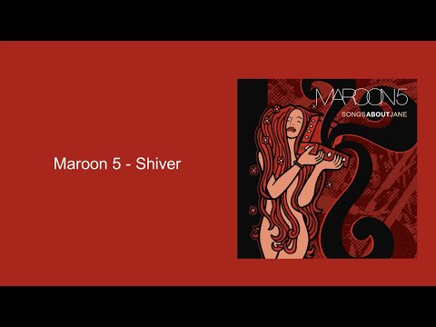 Maroon 5 - Shiver (Lyrics)