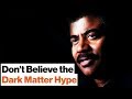 Understanding Dark Matter