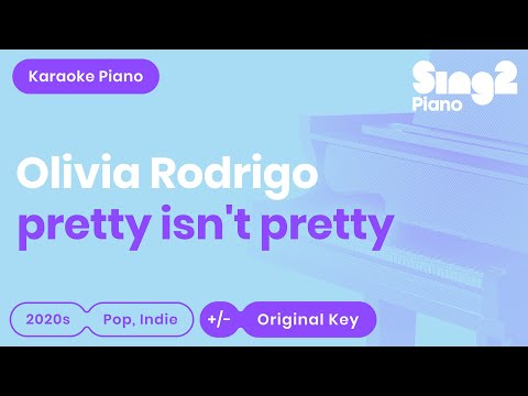 Olivia Rodrigo – pretty isn’t pretty (Piano Karaoke)