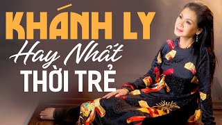 Những Bài Hát Hay Nhất Của Danh Ca KHÁNH LY Thời Trẻ - Nhạc Tình Ca Phòng Trà Bất Hủ Nghe LÀ Say Mê